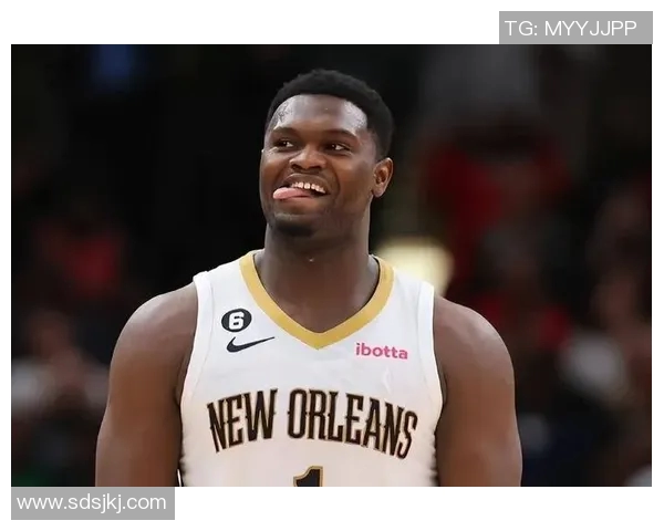 锡安再次受伤鹈鹕队确认胖虎将进行右膝手术无缘本赛季比赛